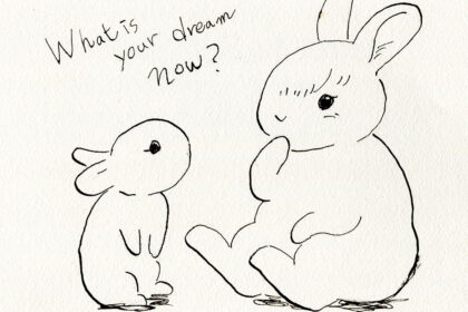 小さな子供のうさぎと大人のうさぎが向き合って座り、「What is your dream now?」という問いが添えられた、シンプルな線画のイラスト。